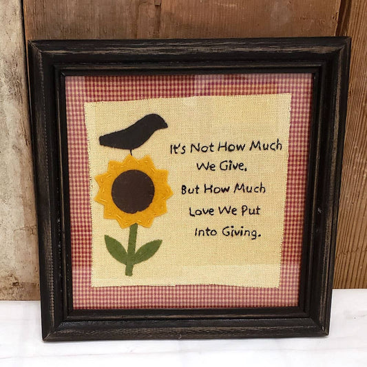 "It's Not How Much We Give" Framed Stitchery